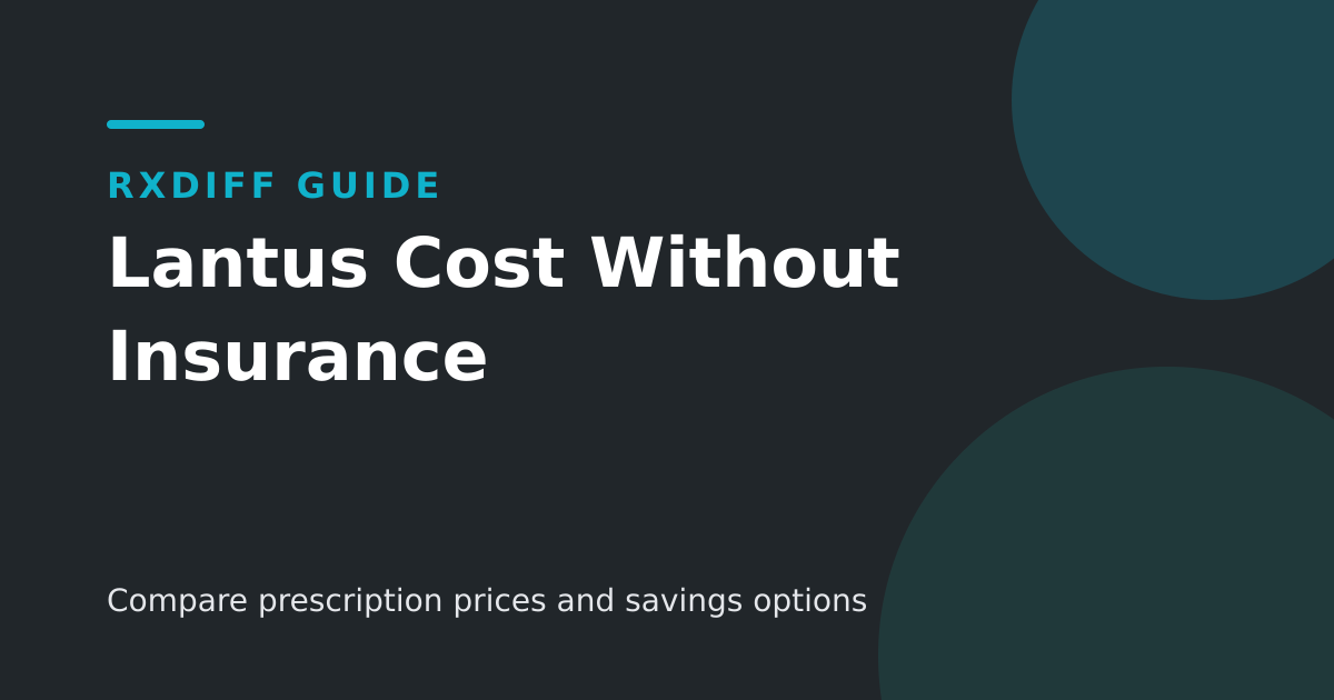 Lantus costs: compare a current quote for the prescribed product