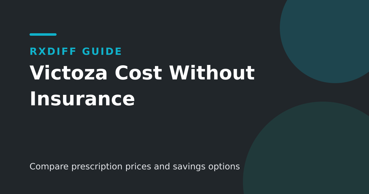 Victoza cost without insurance: compare current prices