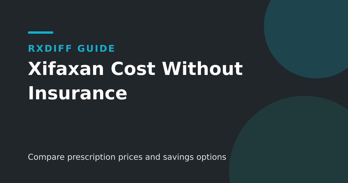 Xifaxan cost without insurance: compare current prices